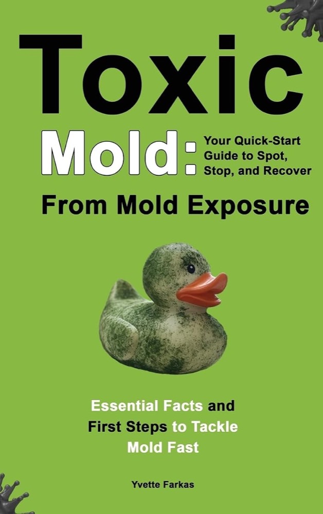 Front cover of Toxic Mold by Yvette Farkas